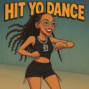 Hit Yo Dance