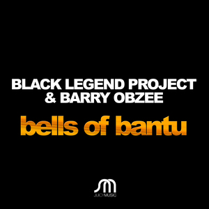 Bells Of Bantu (Barry Obzee Extended Remix)