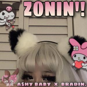 Zonin' (feat. Bradin.)