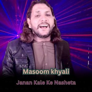 Janan Kale Ke Nasheta