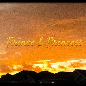 Prince & Princess