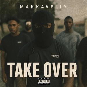 Take Over (feat. Makkavelly)