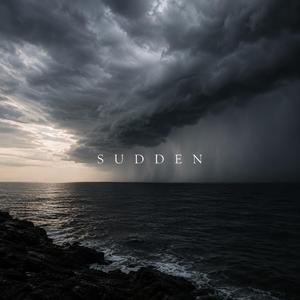 Sudden