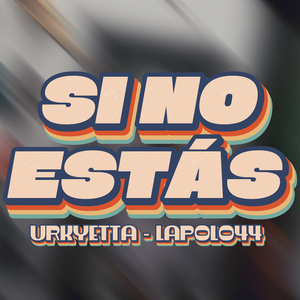 Si no estás