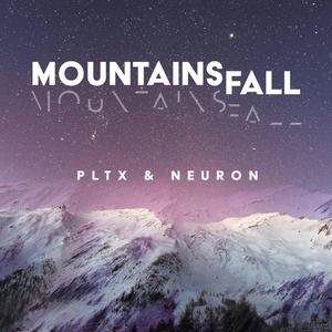 Mountains Fall (feat. Neuron)