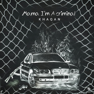 Mama I'm a Criminal