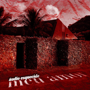 Áudio Esquecido (Meu Amor)