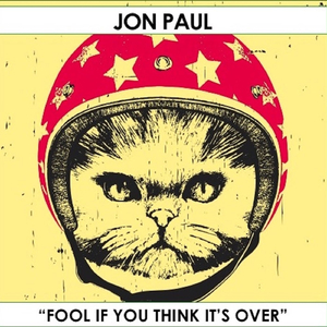 Fool if You Think It's Over