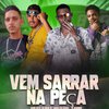 Eo Neguinho - Vem Sarrar na Peça (feat. MANO BETO)