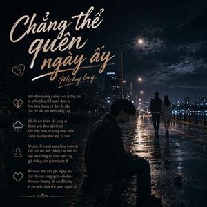 CHẲNG THỂ QUÊN NGÀY ẤY