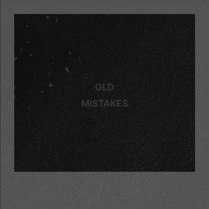 Old Mistakes