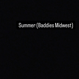 Summer (Baddies Midwest)