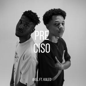 PRECISO - Axel ft. Kaleo Lins ((REMIX))
