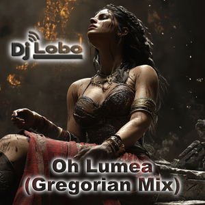 Oh Lumea (Gregorian Mix)