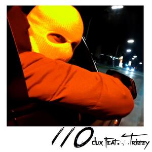 110 (feat. Trizzy)