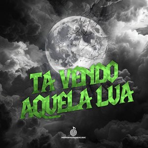 Ta Vendo Aquela Lua
