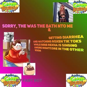 getting diarrhea and watching roxen tik toks while bebe rexha is singing amore nightcore in the other room
