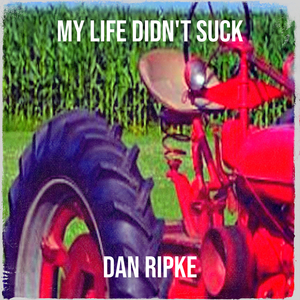 My Life Didn't Suck
