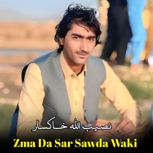 Zma Da Sar Sawda Waki
