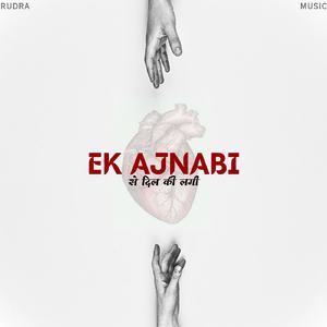 Ek Ajnabi Se Dil Ki Lagi