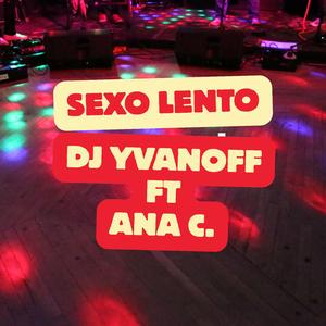 Sexo Lento (feat. Ana C.)