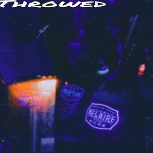 Throwed