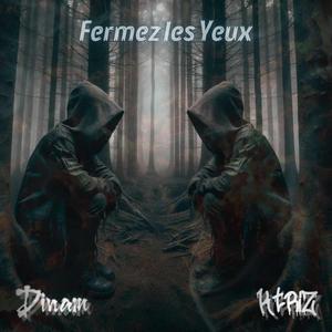 Fermez les yeux (feat. Dinam)