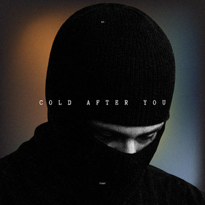 Cold After You