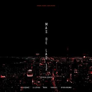Mas de las 12 (feat. Yiancieel, Jotha Blessed, Mena & Byron Milano) [Remix]