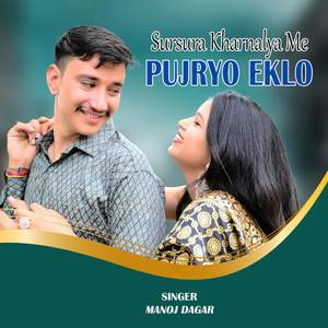 Sursura Kharnalya Me Pujryo Eklo