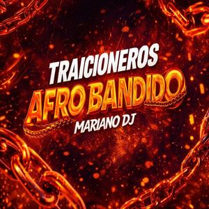 Traicioneros (Afro Bandido)