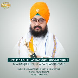 Neele De Shah Aswar Guru Gobind Singh