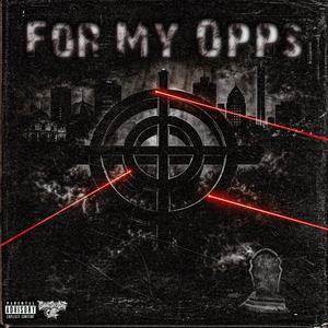 FOR MY OPPS