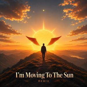 I'm Moving To The Sun (DIAZ Remix)