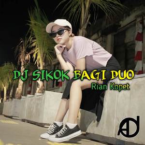 DJ SIKOK BAGI DUO