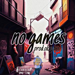 no games!