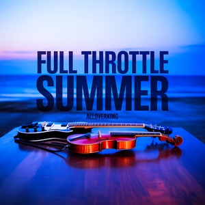 Full Throttle Summer
