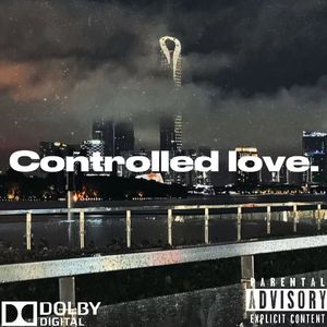 受控爱（Prod.RAY&ROCKY)