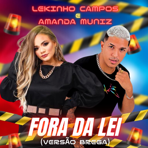 Fora da Lei (Versão Brega)