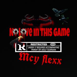 No Love In This Game
