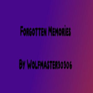 Forgotten Memories