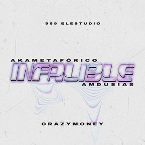 Infalible (feat. akaMetafórico & Amdusias969)
