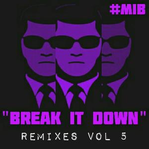 Break It Down (Tony H Remix)
