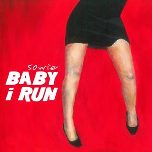 Baby I Run
