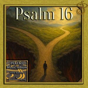 Psalm 16 (from Psalms Music Album First Edition)