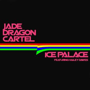 Ice Palace (feat. Hailey Dawes)