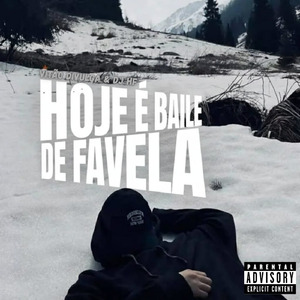 HOJE É BAILE DE FAVELA