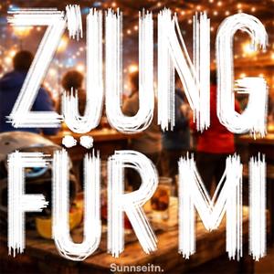 Z'jung für mi