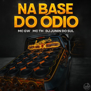 Na Base do Ódio (Eletrofunk)