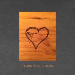 A Song for the Heart